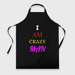 Фартук I am crazy man