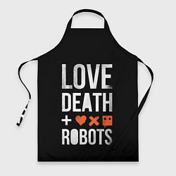 Фартук кулинарный Love Death Robots, цвет: 3D-принт