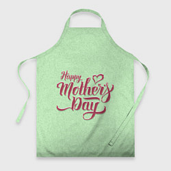 Фартук Happy Mothers Day - надпись