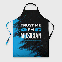 Фартук кулинарный Trust me Im musician dark, цвет: 3D-принт