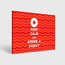 Картина прямоугольная Keep Calm & Gimme a donut