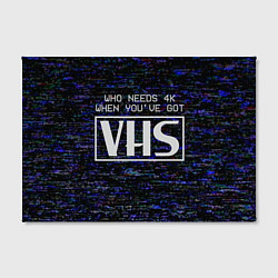 Холст прямоугольный 4K VHS, цвет: 3D-принт — фото 2