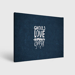 Картина прямоугольная Ghouls Love Coffee