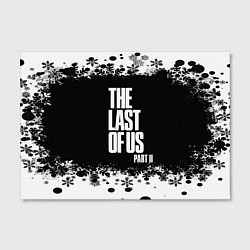 Холст прямоугольный ОДНИ ИЗ НАС l THE LAST OF US 2, цвет: 3D-принт — фото 2