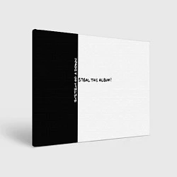 Холст прямоугольный System of a Down - Steal This Album!, цвет: 3D-принт