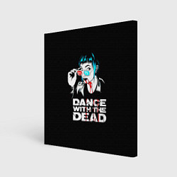 Холст квадратный Dance with the dead, цвет: 3D-принт