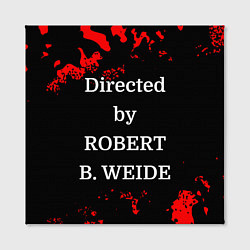 Холст квадратный Directed by ROBERT B WEIDE, цвет: 3D-принт — фото 2