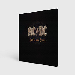 Холст квадратный ACDC Rock or Bust, цвет: 3D-принт