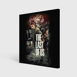 Холст квадратный THE LAST OF US ЩЕЛКУНЫ, цвет: 3D-принт