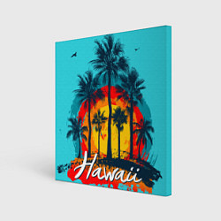 Холст квадратный Hawaii Солнце, Пальмы, цвет: 3D-принт