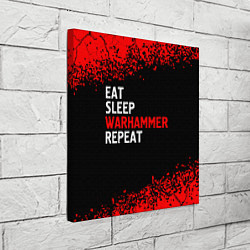 Холст квадратный Eat Sleep Warhammer Repeat - Спрей, цвет: 3D-принт — фото 2