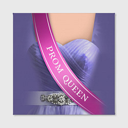 Холст квадратный Prom Queen, цвет: 3D-принт — фото 2