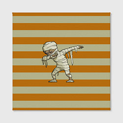 Холст квадратный Mummys dab - Halloween, цвет: 3D-принт — фото 2