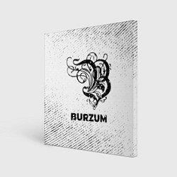 Холст квадратный Burzum с потертостями на светлом фоне, цвет: 3D-принт