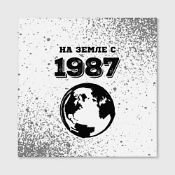 Холст квадратный На Земле с 1987: краска на светлом, цвет: 3D-принт — фото 2