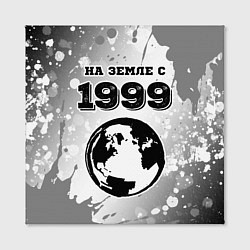 Холст квадратный На Земле с 1999: краска, цвет: 3D-принт — фото 2