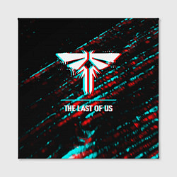 Холст квадратный The Last Of Us в стиле glitch и баги графики на те, цвет: 3D-принт — фото 2