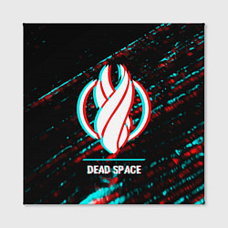 Холст квадратный Dead Space в стиле glitch и баги графики на темном, цвет: 3D-принт — фото 2
