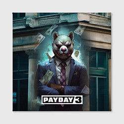 Холст квадратный Payday 3 bear, цвет: 3D-принт — фото 2