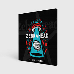 Холст квадратный Zebrahead brains invaders, цвет: 3D-принт