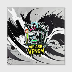 Холст квадратный Rick-Venom and Morty - meme, цвет: 3D-принт — фото 2