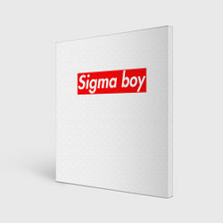 Картина квадратная A real sigma boy merch meme надпись из песни в тик