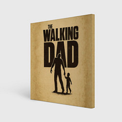 Картина квадратная The walking dad - каламбур