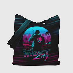 Сумка-шопер Cyberpunk 2077 NIGHT CITY, цвет: 3D-принт