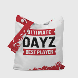 Сумка-шопер DayZ: best player ultimate, цвет: 3D-принт