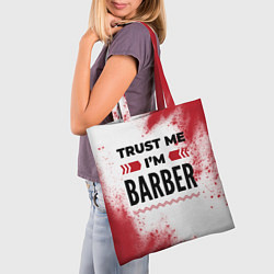 Сумка-шопер Trust me Im barber white, цвет: 3D-принт — фото 2