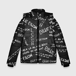 Куртка зимняя для мальчика BILLIE EILISH: Where Do We Go, цвет: 3D-черный