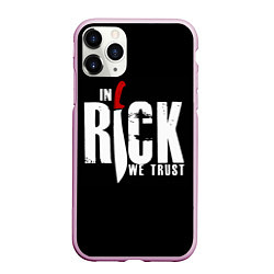 Чехол iPhone 11 Pro матовый In Rick We Trust, цвет: 3D-розовый