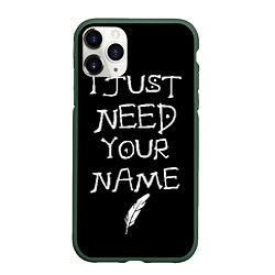 Чехол iPhone 11 Pro матовый Your name, цвет: 3D-темно-зеленый