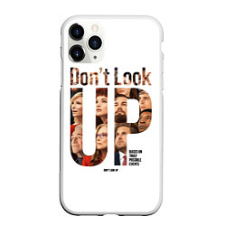 Чехол iPhone 11 Pro матовый Dont look up - Не смотрите наверх, цвет: 3D-белый