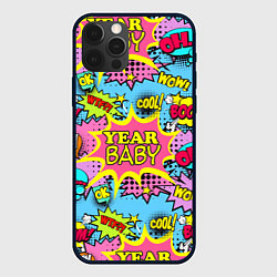 Чехол для iPhone 12 Pro Max Year baby Pop art print, цвет: 3D-черный