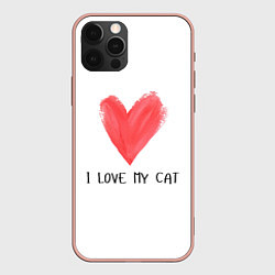 Чехол iPhone 12 Pro Max Я люблю свою кошкукота