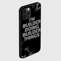 Чехол для iPhone 12 Pro Max Im builder doing builder things: на темном, цвет: 3D-черный — фото 2