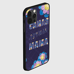 Чехол для iPhone 12 Pro Max Самая лучшая мама с цветами, цвет: 3D-черный — фото 2