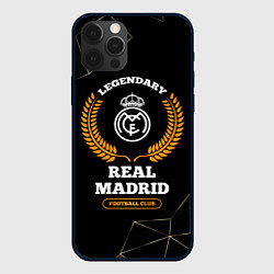 Чехол для iPhone 12 Pro Max Лого Real Madrid и надпись legendary football club, цвет: 3D-черный