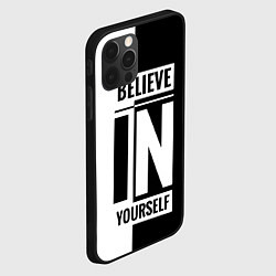 Чехол для iPhone 12 Pro Max Верь в себя надпись черно белая, цвет: 3D-черный — фото 2