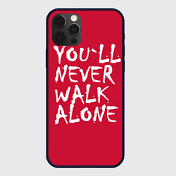 Чехол iPhone 12 Pro Max You'll never walk alone
