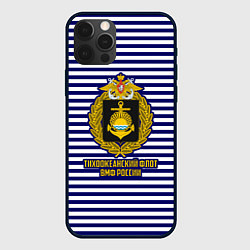Чехол для iPhone 12 Pro Тихоокеанский флот ВМФ России, цвет: 3D-черный