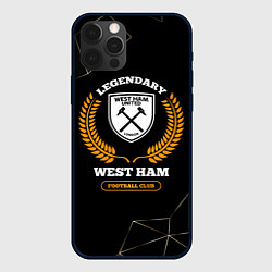 Чехол для iPhone 12 Pro Лого West Ham и надпись Legendary Football Club на, цвет: 3D-черный