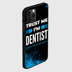 Чехол для iPhone 12 Pro Trust me Im dentist dark, цвет: 3D-черный — фото 2