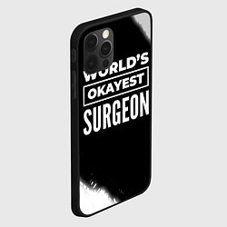 Чехол для iPhone 12 Pro Worlds okayest surgeon - dark, цвет: 3D-черный — фото 2