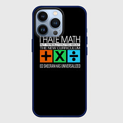 Чехол для iPhone 13 Pro Ed Sheeran: I hate math, цвет: 3D-тёмно-синий