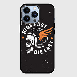 Чехол iPhone 13 Pro RIDE FAST - DIE LAST Z