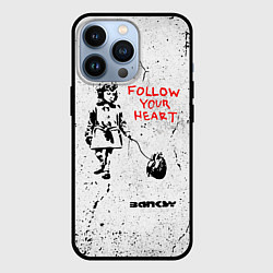 Чехол для iPhone 13 Pro BANKSY БЭНКСИ следуй за своим сердцем, цвет: 3D-черный