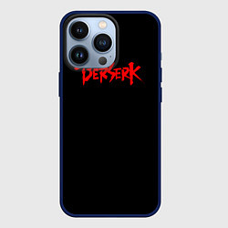 Чехол для iPhone 13 Pro Берсерк Красная Надпись Аниме, цвет: 3D-тёмно-синий