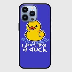 Чехол для iPhone 13 Pro I do not Give a Duck, цвет: 3D-черный